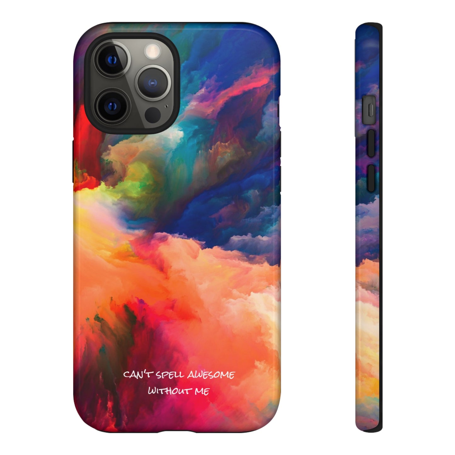 Can't spell awesome without ME: Phone case for iPhone, Samsung Galaxy and Pixel devices