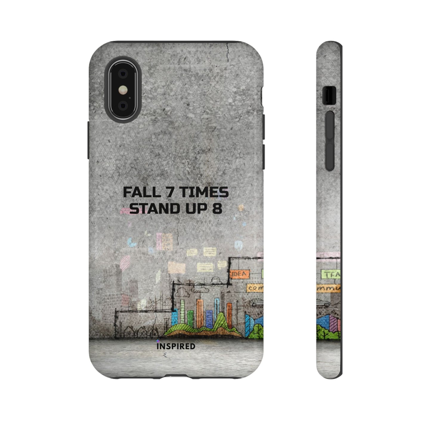 Fall 7 Times, Stand Up 8: Motivational case for iPhone, Galaxy and Pixel phones