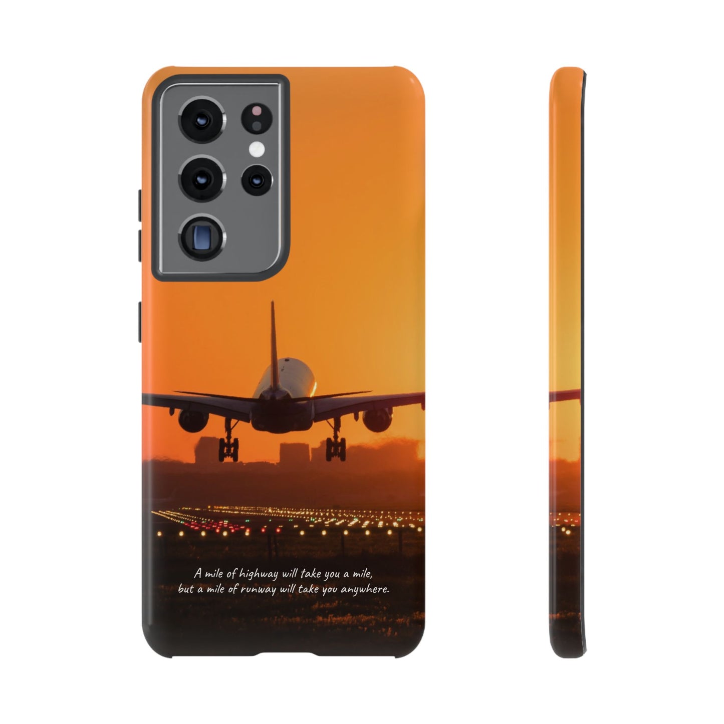 Runway Dreams Phone Case: "A mile of highway will take you a mile, but a mile of runway will take you anywhere" for iPhone, Samsung and Google Pixel