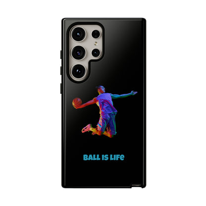 Ball is Life: Tough Phone Case for iPhone, Samsung Galaxy and Pixel Devices