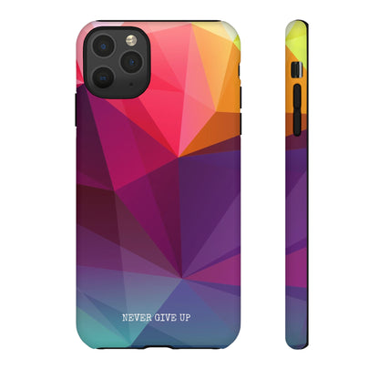 Never Give Up Colored Prism phone case for iPhone, Galaxy and Pixel devices