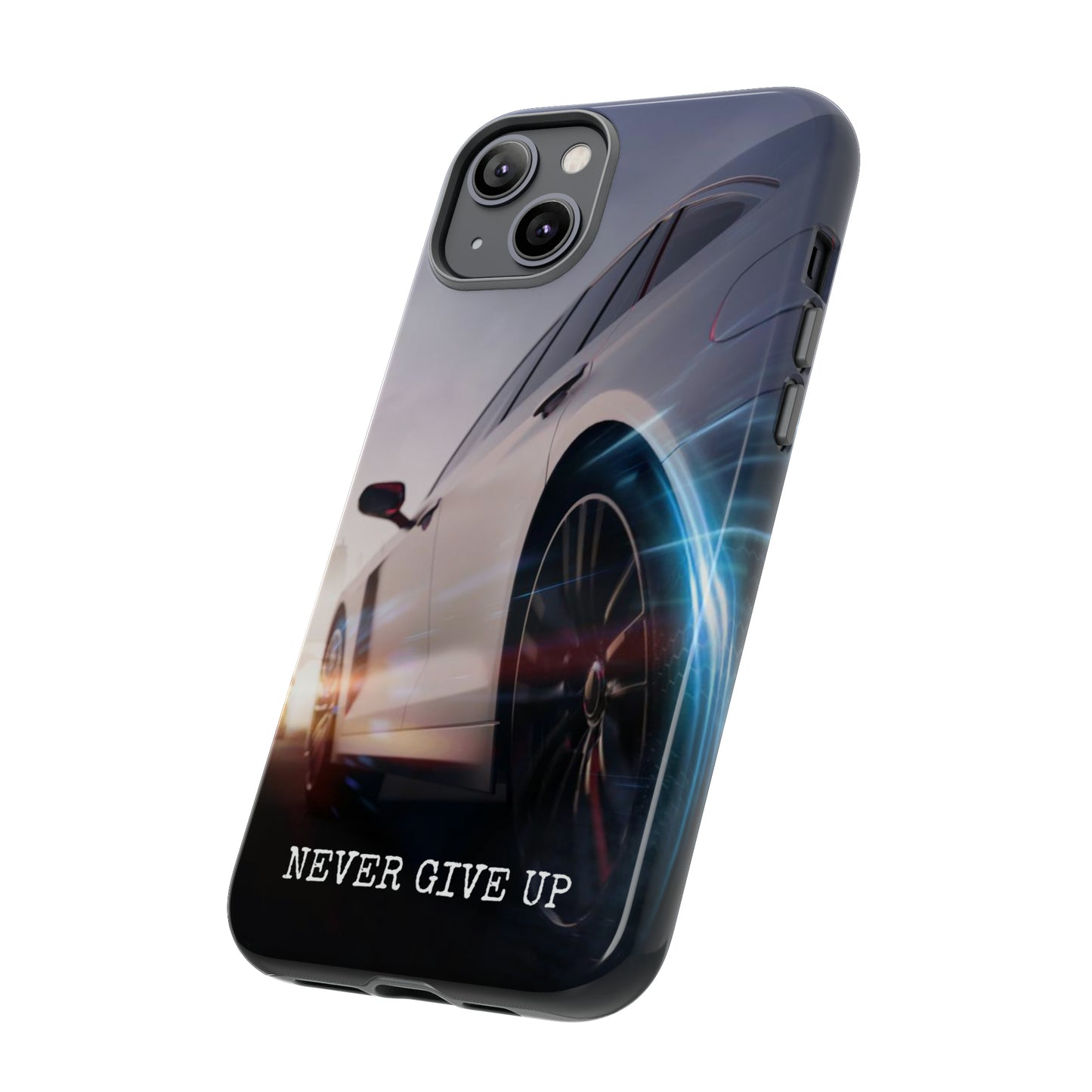 Never Give Up: Tough iPhone Case