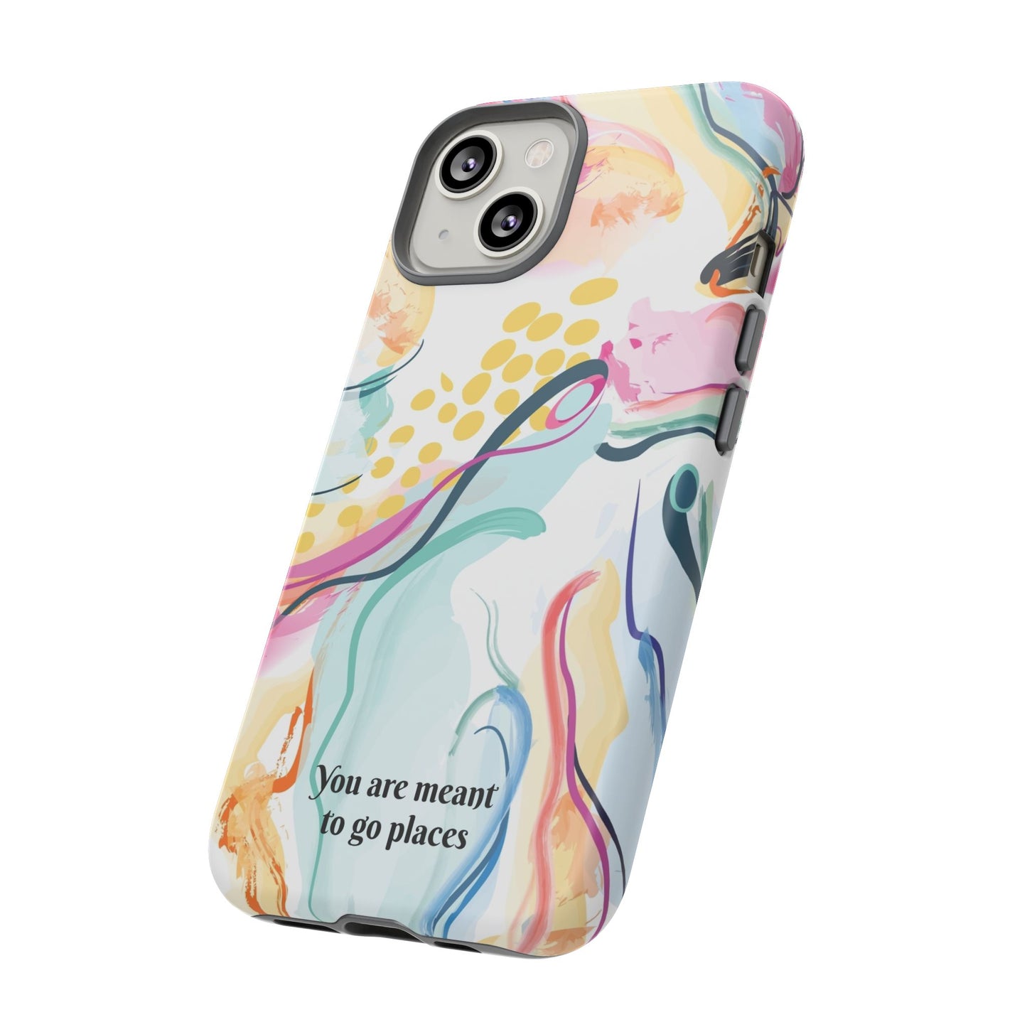 You are meant to go places: Tough Cases for iPhone, Samsung Galaxy and Google Pixel devices