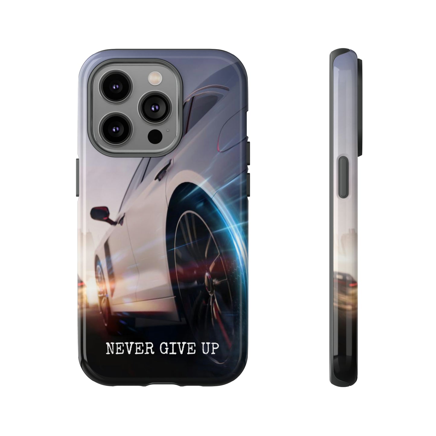 Never Give Up: Tough iPhone Case