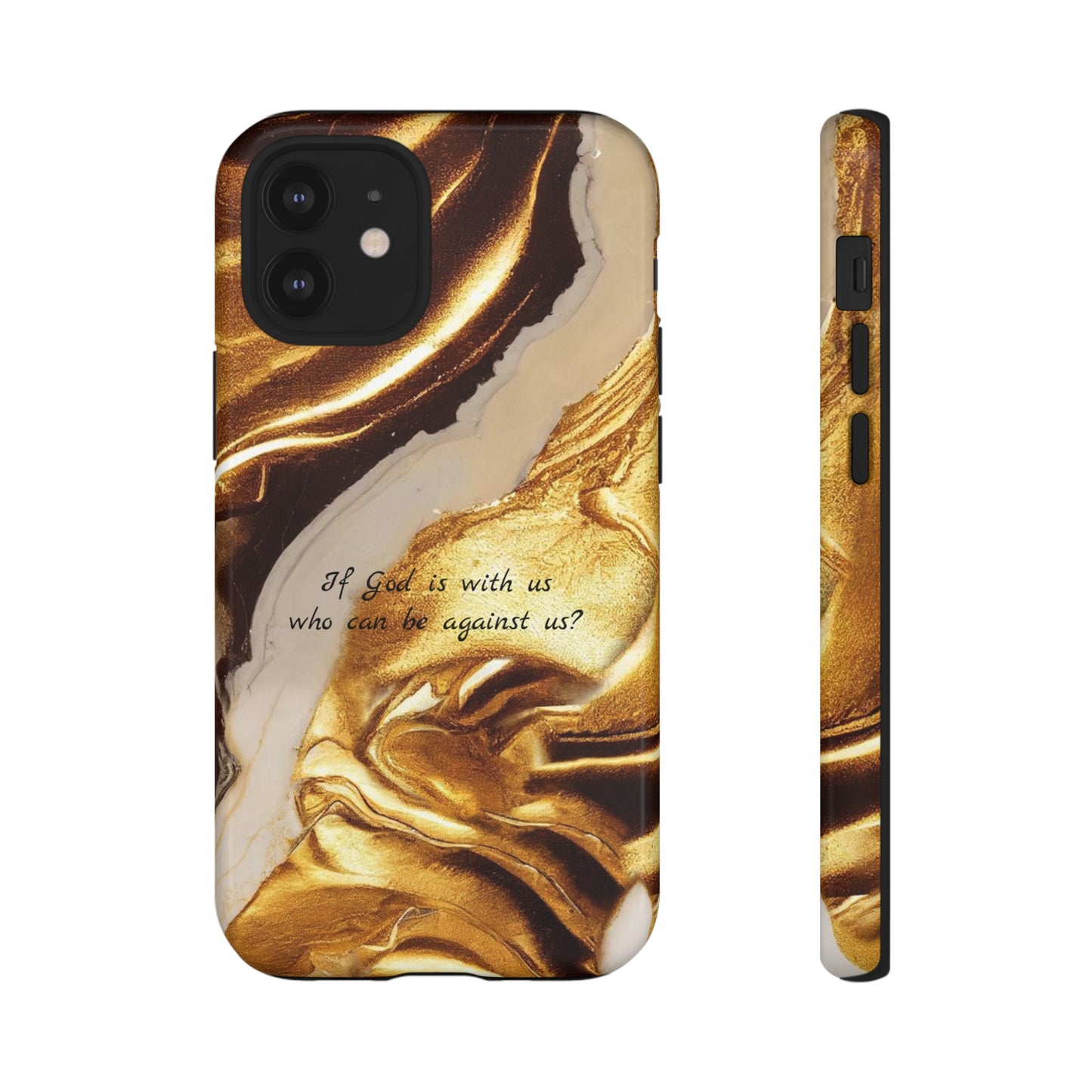 "If God is with us who can be against us?": Inspiring phone case for iPhone, Galaxy and Pixel devices.