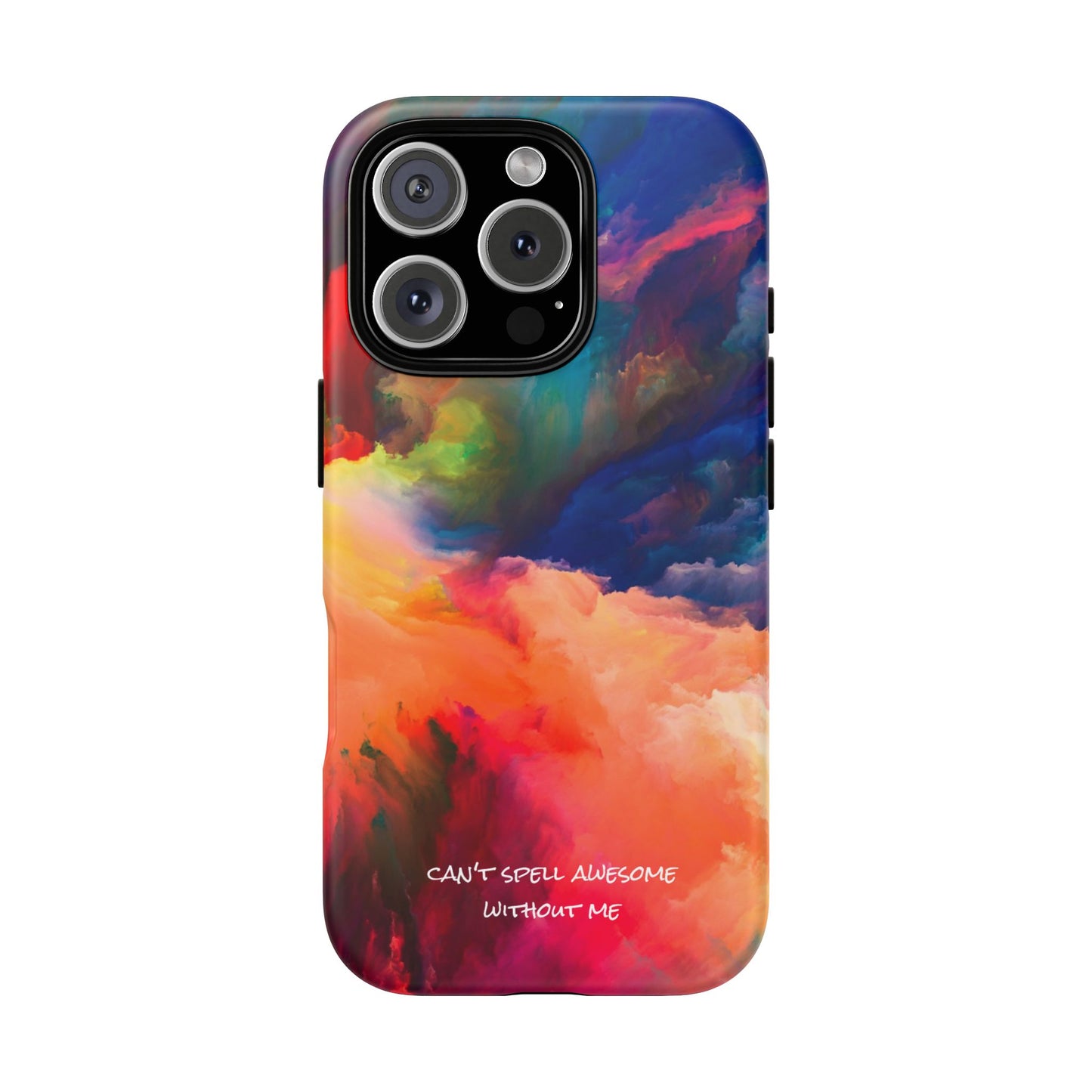 Can't spell awesome without ME: Phone case for iPhone, Samsung Galaxy and Pixel devices