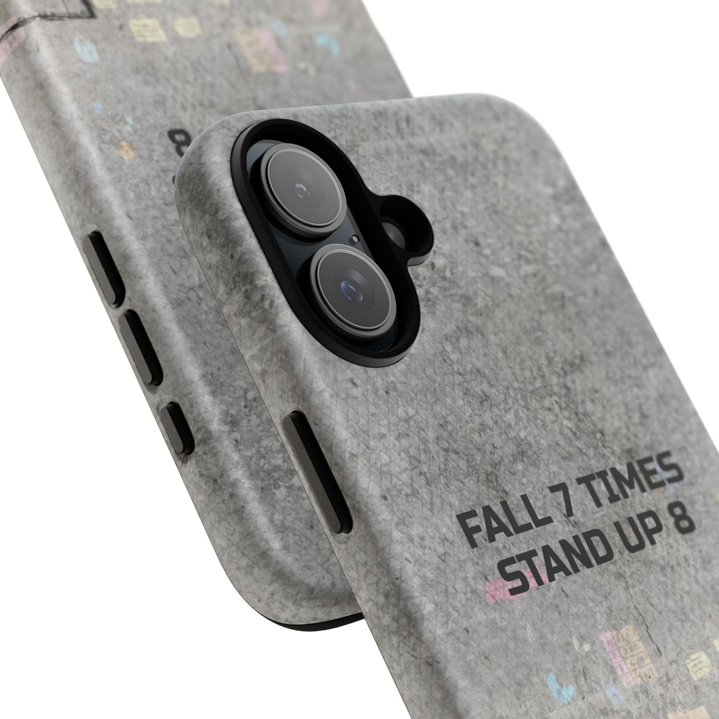 Fall 7 Times, Stand Up 8: Motivational case for iPhone, Galaxy and Pixel phones