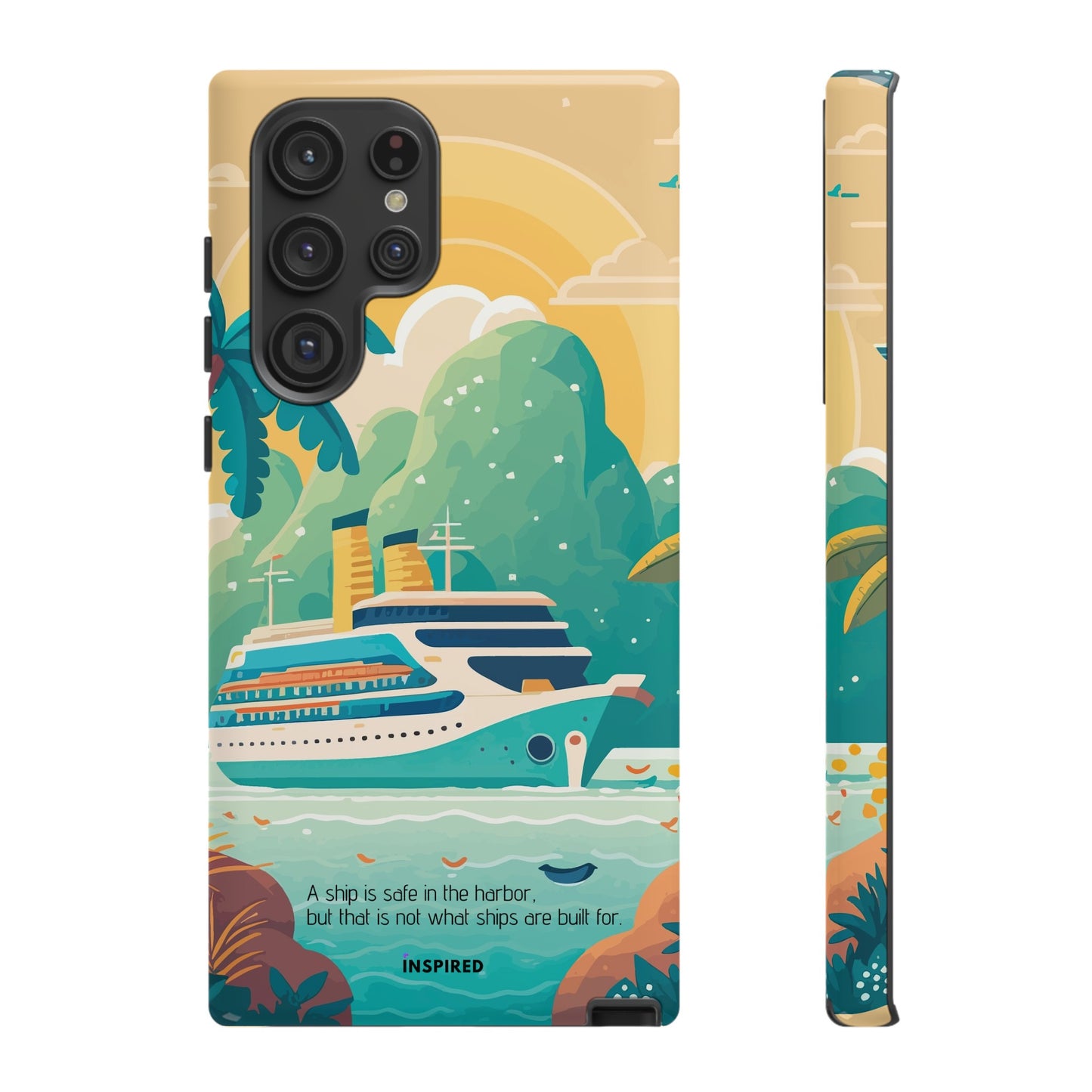 A ship is safe in the harbor but that is not what ships are built for: Beautiful case for iPhone, Galaxy and Pixel devices