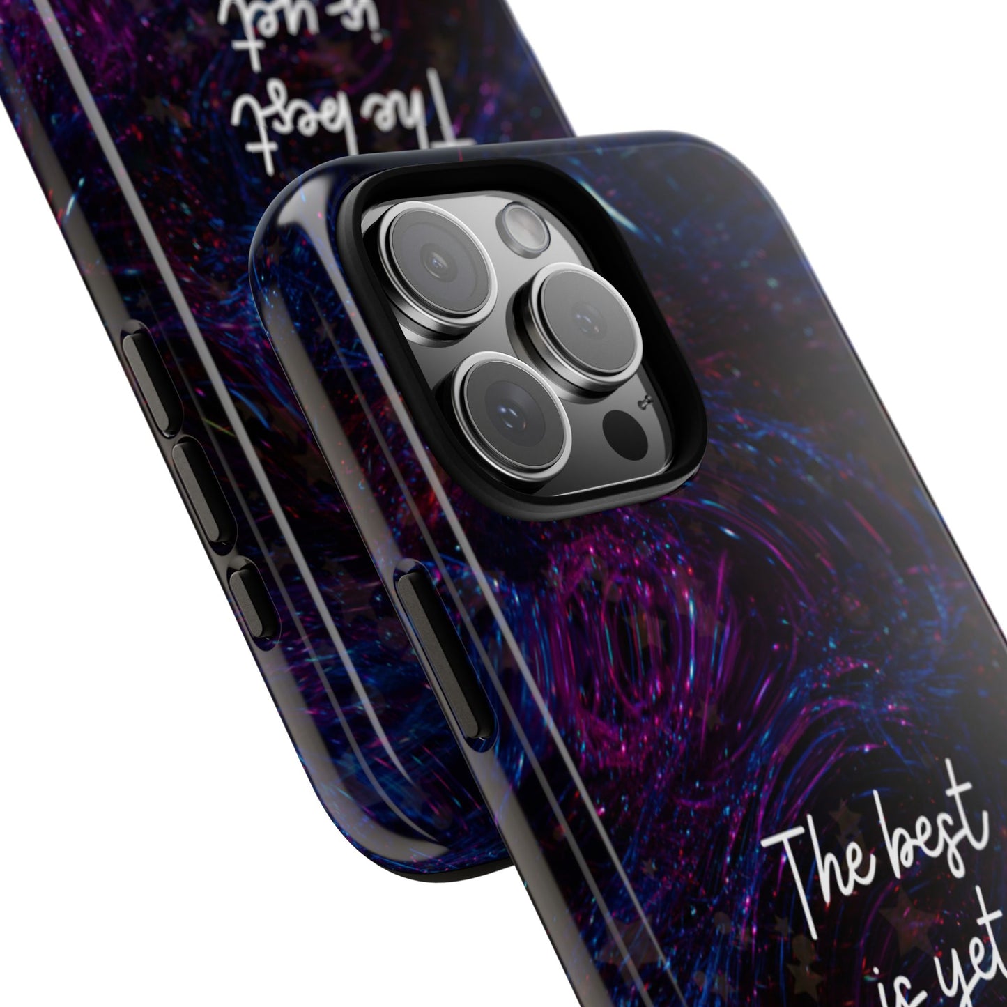 The Best Is Yet To Come: Awe-Inspiring Phone Case for iPhone Samsung Galaxy and Google Pixel