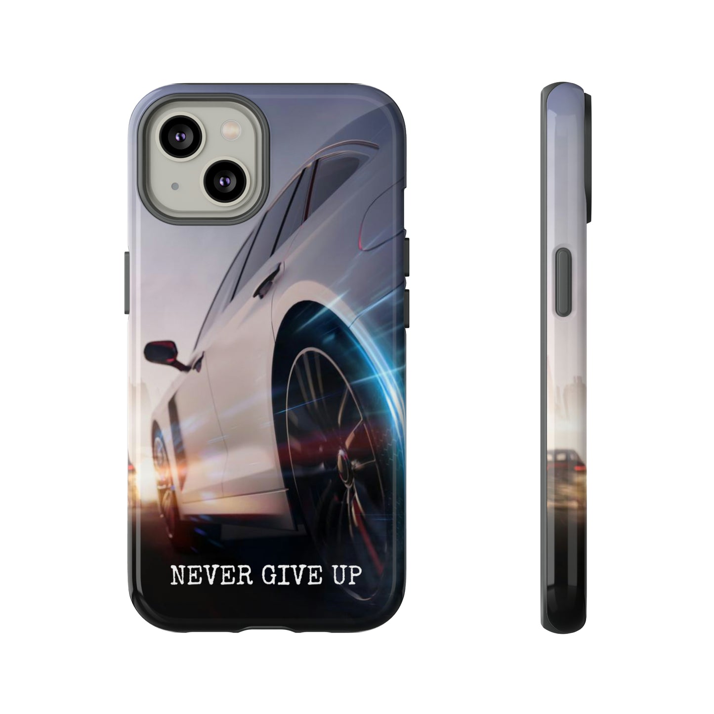 Never Give Up: Tough iPhone Case