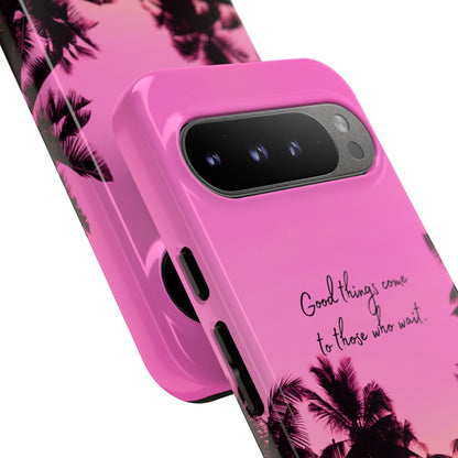 Sunset Serenity: Good things come to those who wait - Phone Case for iPhone, Samsung Galaxy and Google Pixel