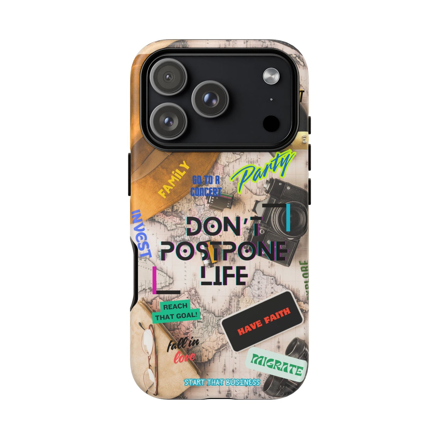 Don't Postpone Life: Motivational phone case for iPhone, Samsung Galaxy and Google Pixel devices