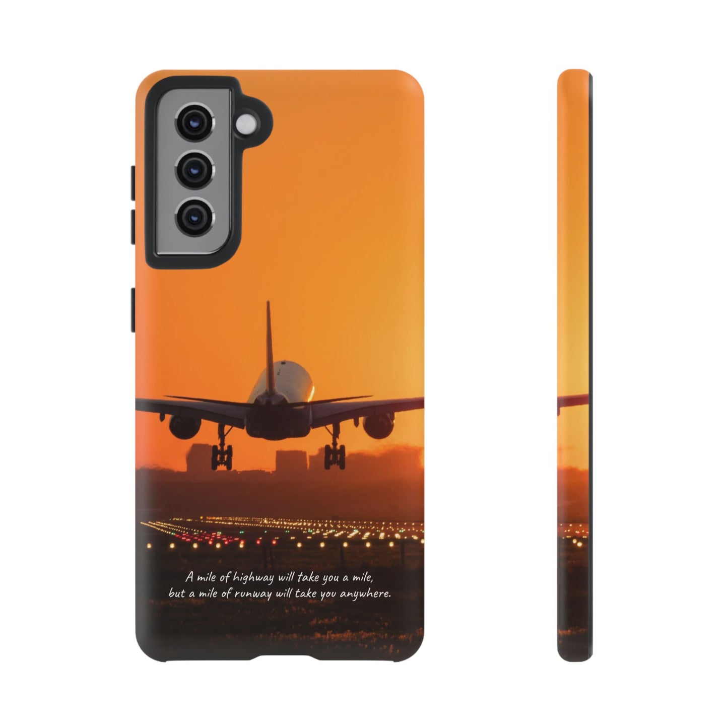 Runway Dreams Phone Case: "A mile of highway will take you a mile, but a mile of runway will take you anywhere" for iPhone, Samsung and Google Pixel