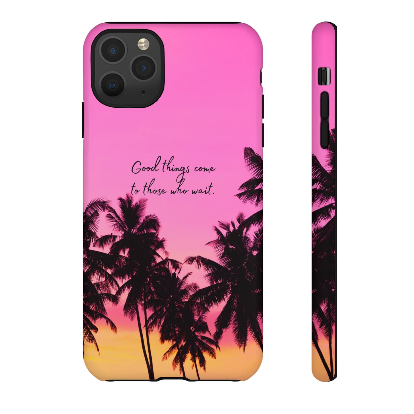 Sunset Serenity: Good things come to those who wait - Phone Case for iPhone, Samsung Galaxy and Google Pixel