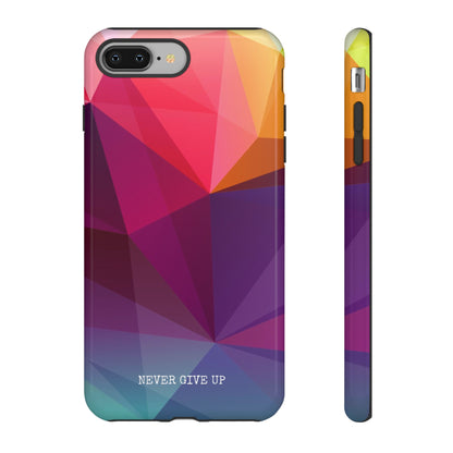 Never Give Up Colored Prism phone case for iPhone, Galaxy and Pixel devices