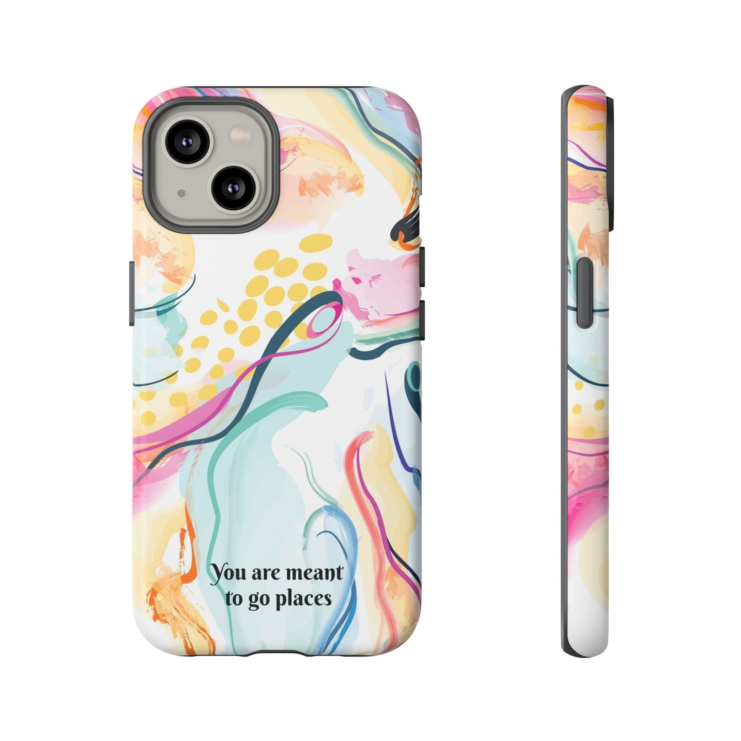 You are meant to go places: Tough Cases for iPhone, Samsung Galaxy and Google Pixel devices