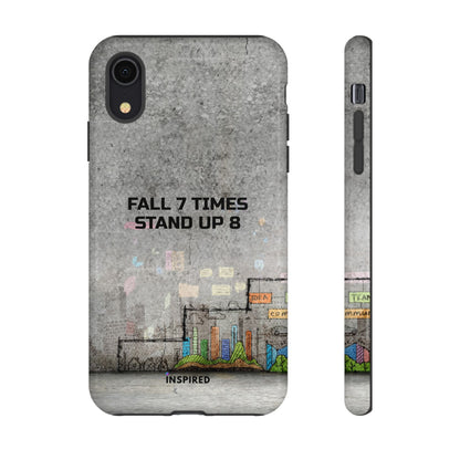 Fall 7 Times, Stand Up 8: Motivational case for iPhone, Galaxy and Pixel phones