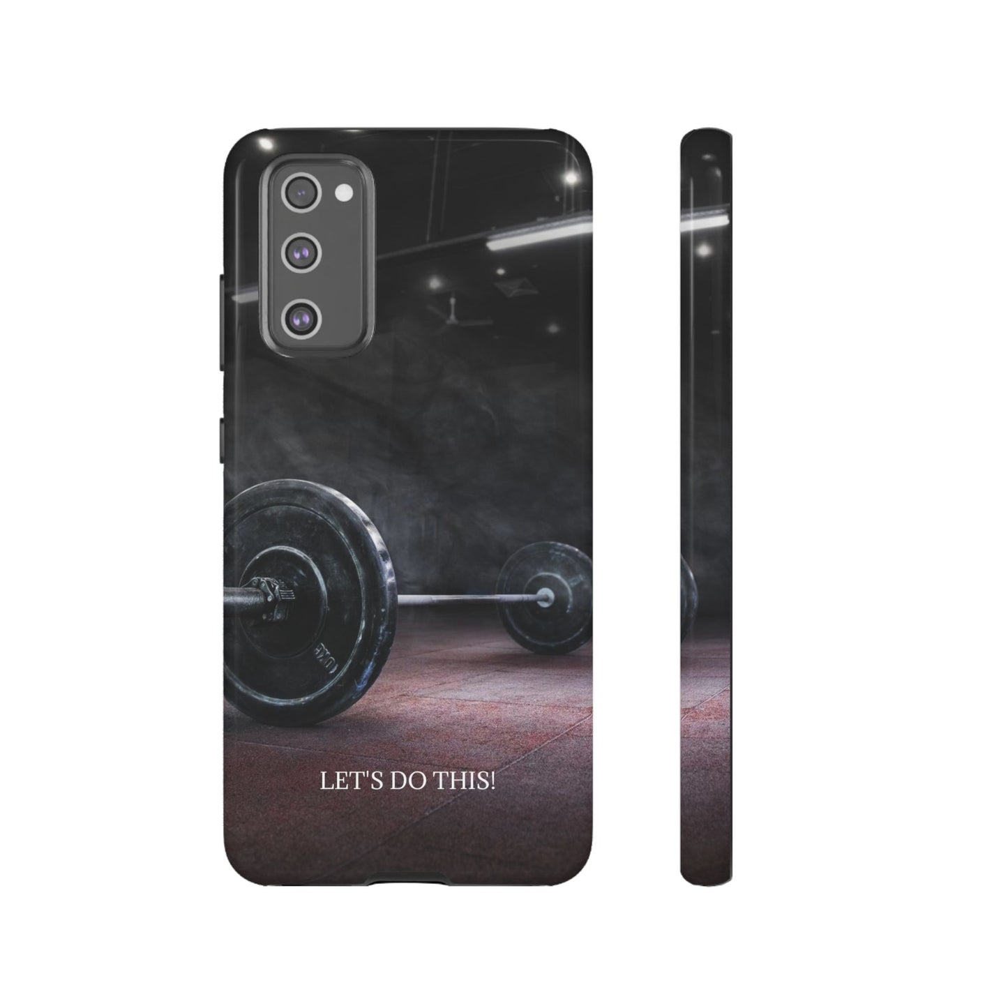Let's Do This: Gym/Fitness Motivational Phone Case for iPhone, Galaxy and Pixel devices