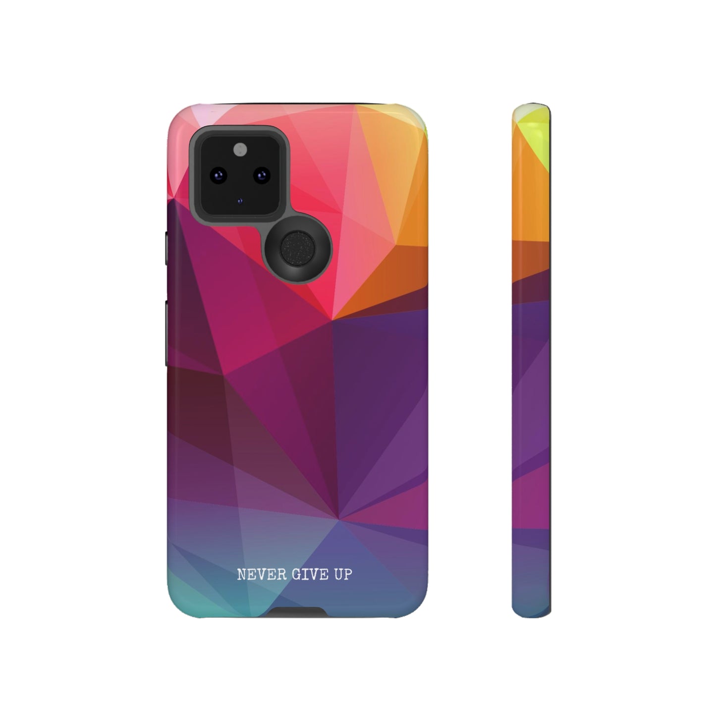 Never Give Up Colored Prism phone case for iPhone, Galaxy and Pixel devices