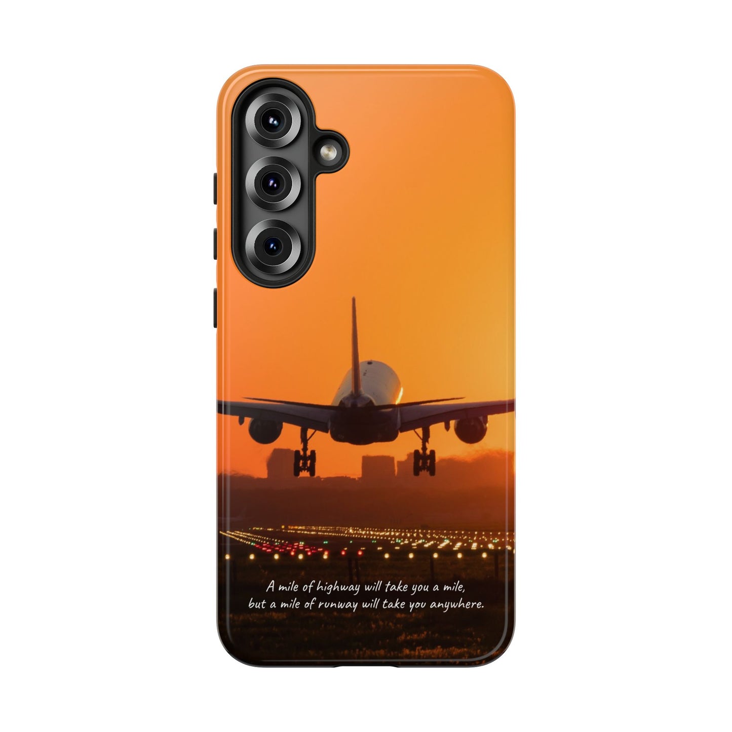 Runway Dreams Phone Case: "A mile of highway will take you a mile, but a mile of runway will take you anywhere" for iPhone, Samsung and Google Pixel