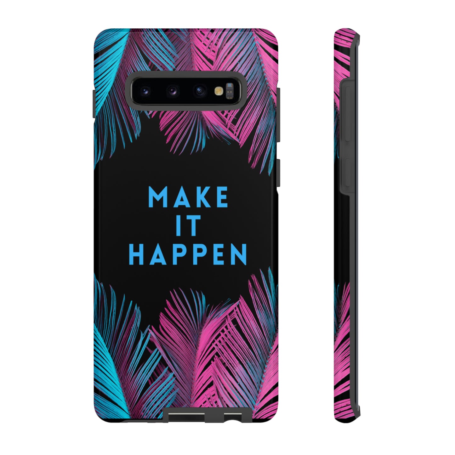 Make It Happen: Tough Case for iPhone, Galaxy and Pixel devices