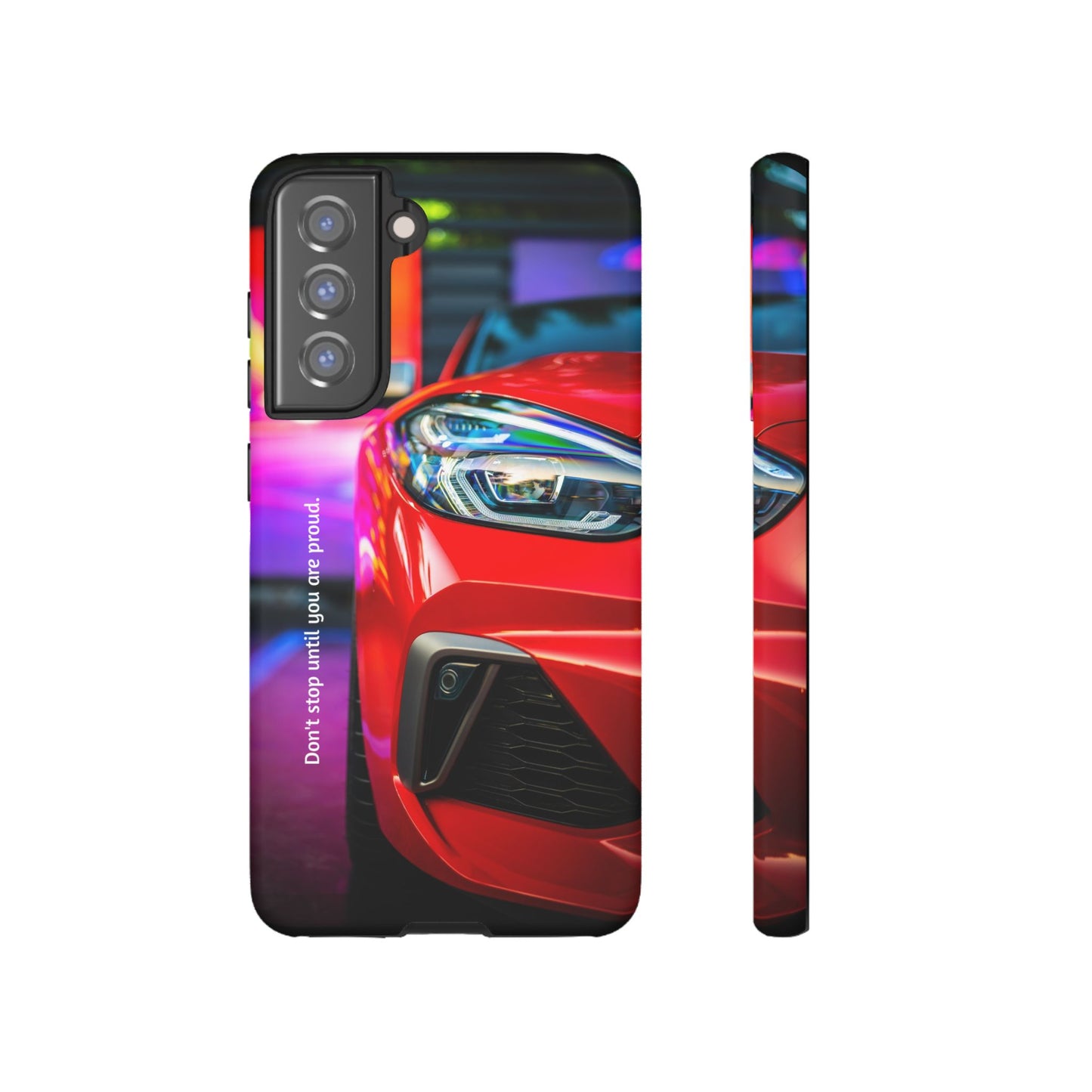 Don't Stop Until You Are Proud: Sports Car illustrated phone case for iPhone, Samsung Galaxy and Google Pixel