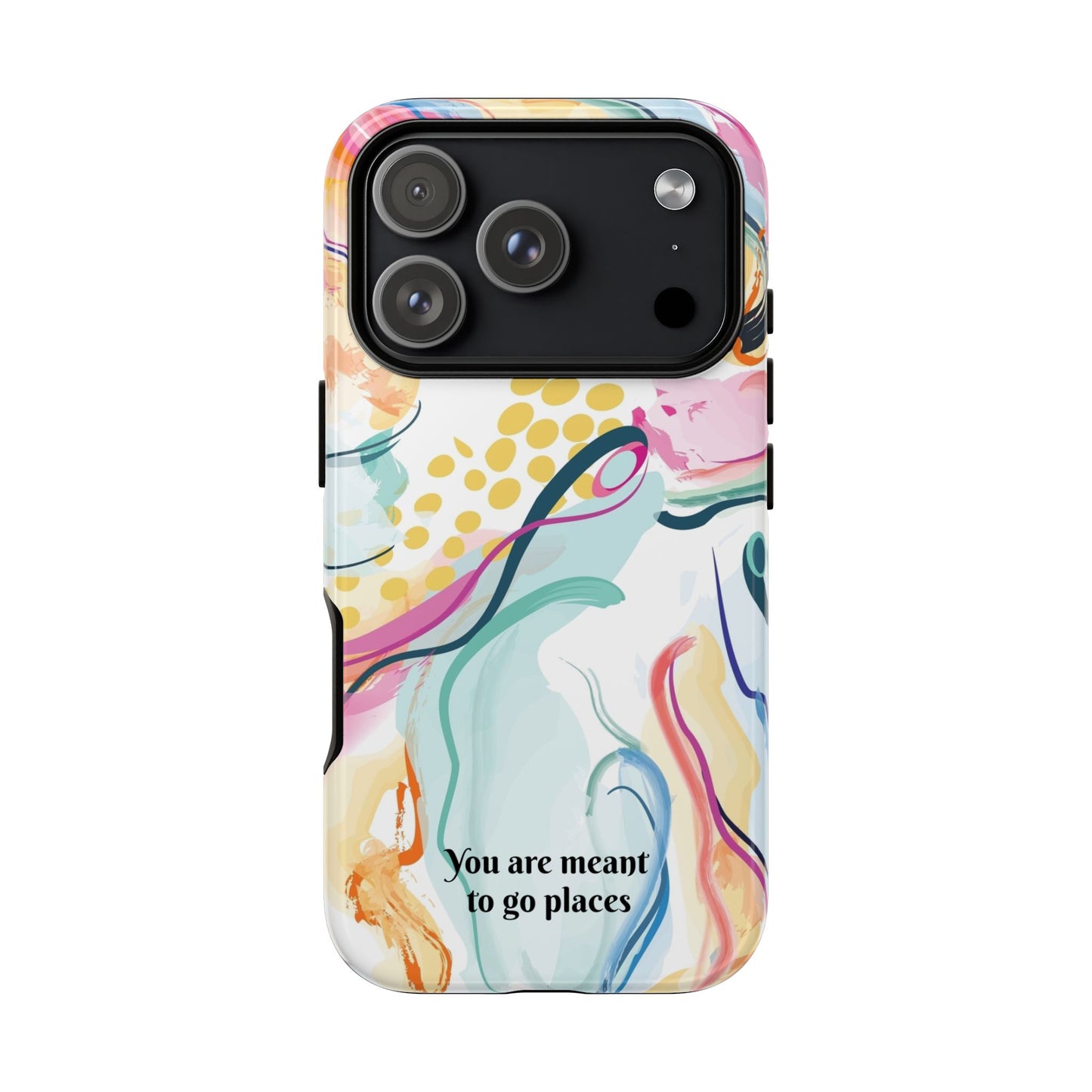 You are meant to go places: Tough Cases for iPhone, Samsung Galaxy and Google Pixel devices