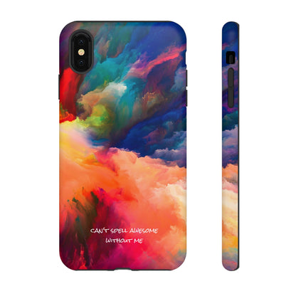 Can't spell awesome without ME: Phone case for iPhone, Samsung Galaxy and Pixel devices