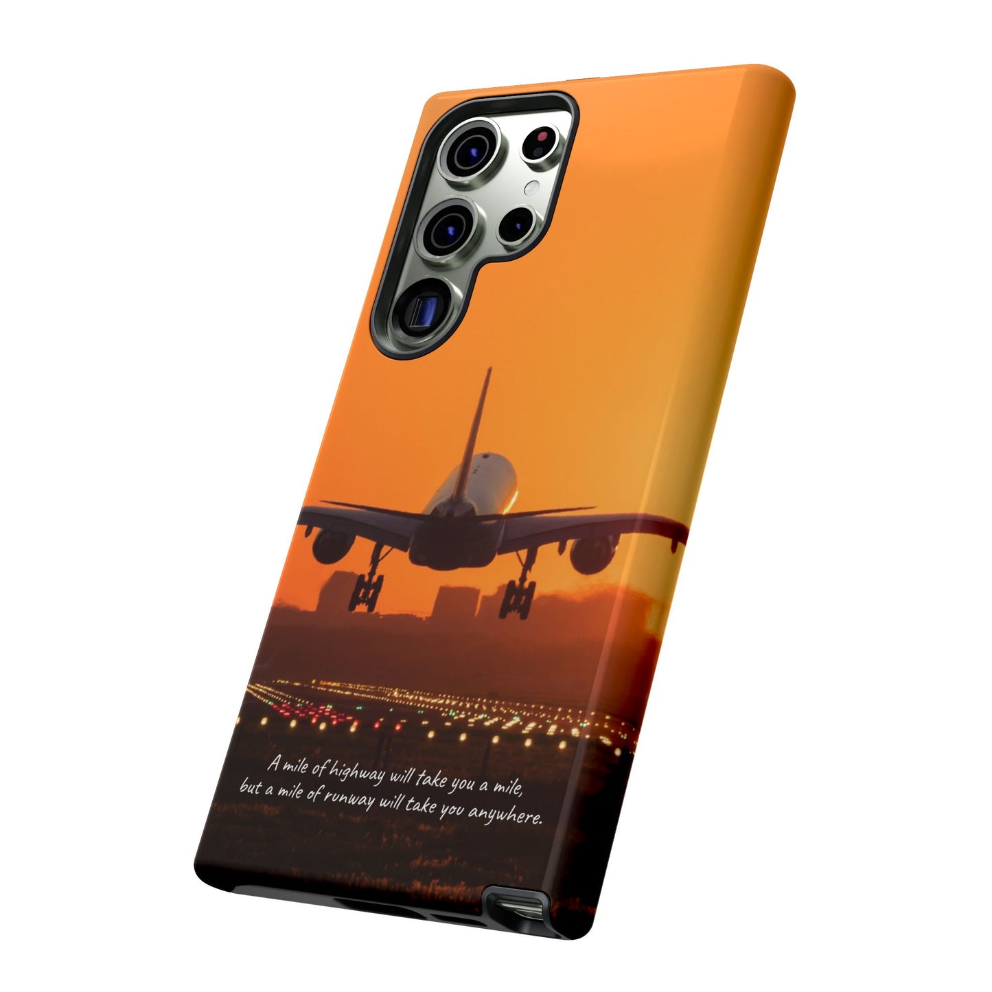 Runway Dreams Phone Case: "A mile of highway will take you a mile, but a mile of runway will take you anywhere" for iPhone, Samsung and Google Pixel
