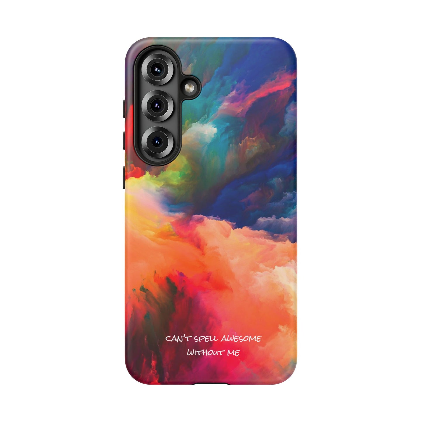 Can't spell awesome without ME: Phone case for iPhone, Samsung Galaxy and Pixel devices