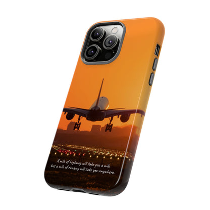 Runway Dreams Phone Case: "A mile of highway will take you a mile, but a mile of runway will take you anywhere" for iPhone, Samsung and Google Pixel