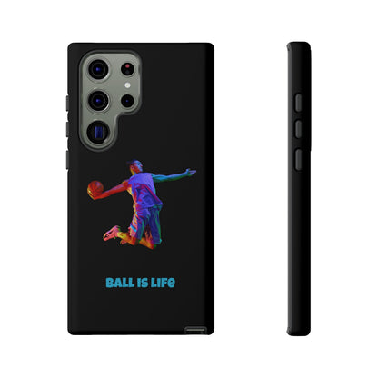 Ball is Life: Basketball Inspired Phone Case for iPhone, Samsung Galaxy and Pixel Devices