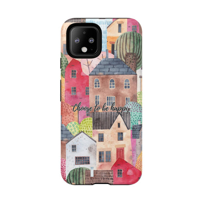 Choose to be Happy: Inspiring Case for iPhone, Samsung Galaxy and Google Pixel devices