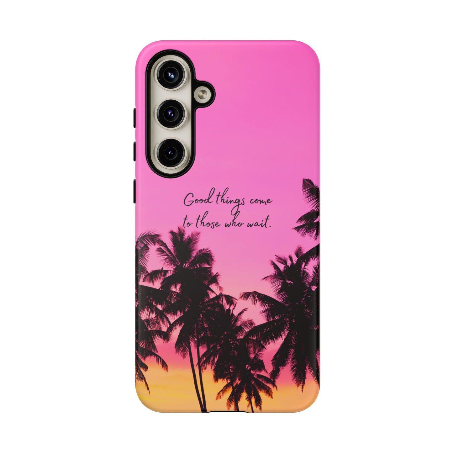 Sunset Serenity: Good things come to those who wait - Phone Case for iPhone, Samsung Galaxy and Google Pixel