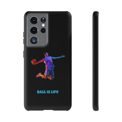 Ball is Life: Basketball Inspired Phone Case for iPhone, Samsung Galaxy and Pixel Devices