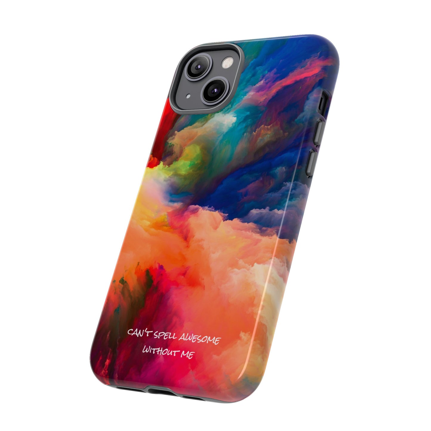 Can't spell awesome without ME: Phone case for iPhone, Samsung Galaxy and Pixel devices