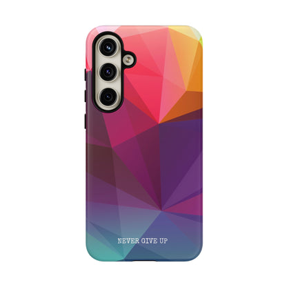 Never Give Up Colored Prism phone case for iPhone, Galaxy and Pixel devices