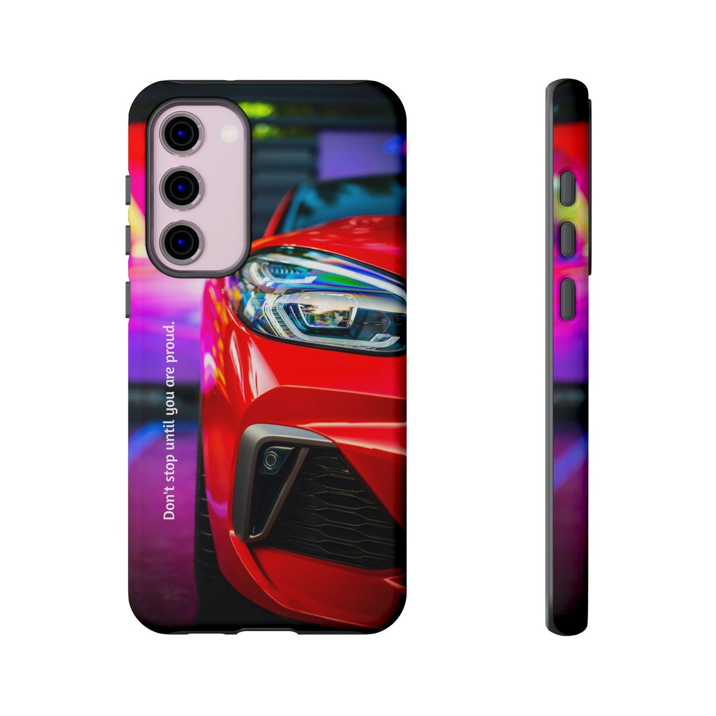 Don't Stop Until You Are Proud: Sports Car illustrated phone case for iPhone, Samsung Galaxy and Google Pixel