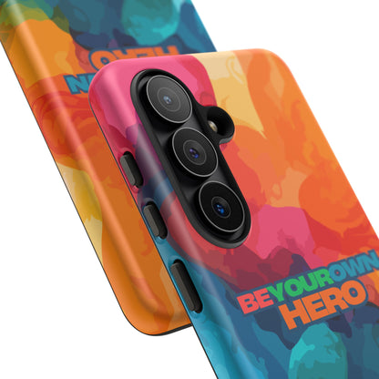 Be Your Own Hero: Inspiring Quote Phone Case for iPhone, Samsung Galaxy and Google Pixel