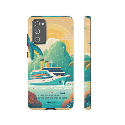 A ship is safe in the harbor but that is not what ships are built for: Beautiful case for iPhone, Galaxy and Pixel devices