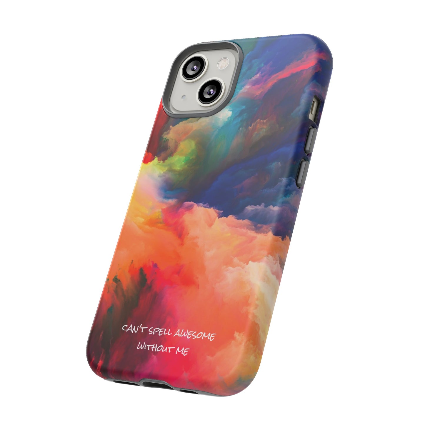 Can't spell awesome without ME: Phone case for iPhone, Samsung Galaxy and Pixel devices