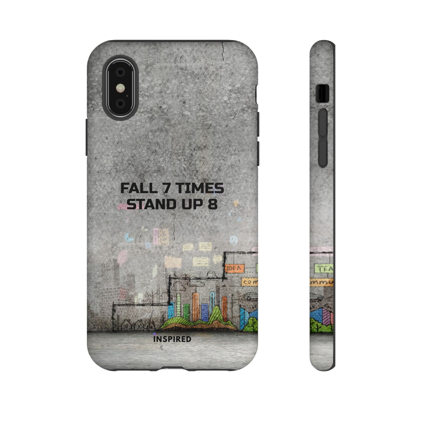 Fall 7 Times, Stand Up 8: Motivational case for iPhone, Galaxy and Pixel phones