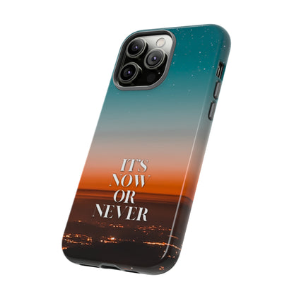 It's Now or Never: Phone case for iPhone, Samsung Galaxy and Google Pixel