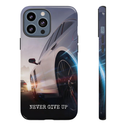 Never Give Up:  Motivational Phone Case for iPhone, Samsung Galaxy and Google Pixel devices