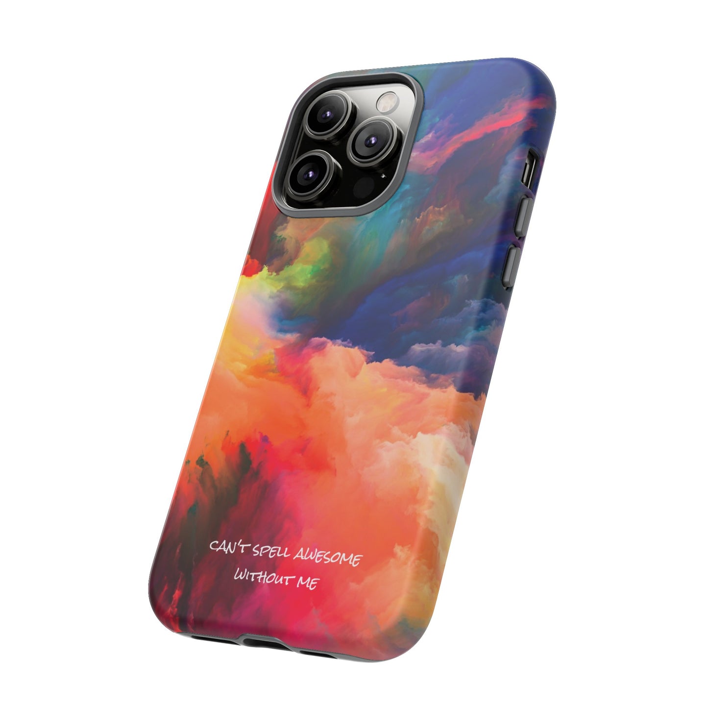 Can't spell awesome without ME: Phone case for iPhone, Samsung Galaxy and Pixel devices