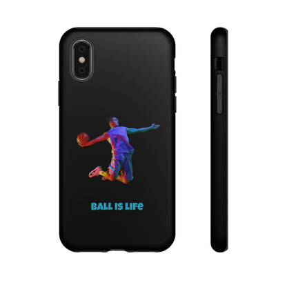 Ball is Life: Tough Phone Case for iPhone, Samsung Galaxy and Pixel Devices