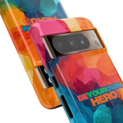 Be Your Own Hero: Inspiring Quote Phone Case for iPhone, Samsung Galaxy and Google Pixel