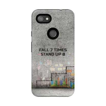 Fall 7 Times, Stand Up 8: Motivational case for iPhone, Galaxy and Pixel phones