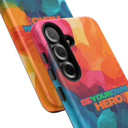 Be Your Own Hero: Inspiring Quote Phone Case for iPhone, Samsung Galaxy and Google Pixel