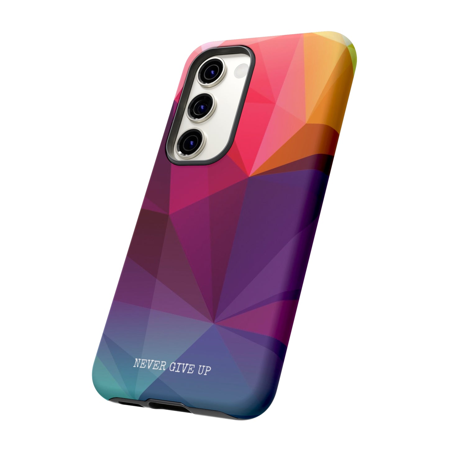 Never Give Up Colored Prism phone case for iPhone, Galaxy and Pixel devices